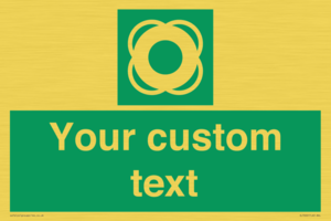 Custom sign safe condition Lifebuoy